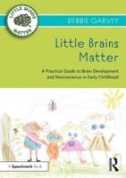 Little Brains Matter