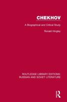 Chekhov: A Biographical and Critical Study