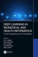 Deep Learning in Biomedical and Health Informatics: Current Applications and Possibilities