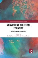 Nonviolent Political Economy: Theory and Applications