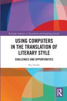Using Computers in the Translation of Literary Style: Challenges and Opportunities