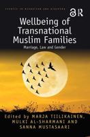 Wellbeing of Transnational Muslim Families: Marriage, Law and Gender