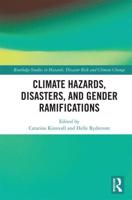 Climate Hazards, Disasters, and Gendered Ramifications