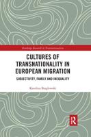 Cultures of Transnationality in European Migration