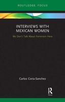 Interviews With Mexican Women