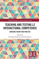 Teaching and Testing L2 Interactional Competence: Bridging Theory and Practice