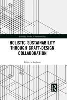 Holistic Sustainability Through Craft-Design Collaboration