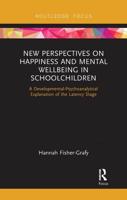 New Perspectives on Happiness and Mental Wellbeing in Schoolchildren