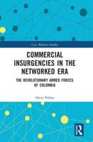 Commercial Insurgencies in the Networked Era: The Revolutionary Armed Forces of Colombia
