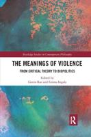 The Meanings of Violence: From Critical Theory to Biopolitics