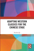 Adapting Western Classics for the Chinese Stage