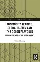 Commodity Trading, Globalization and the Colonial World