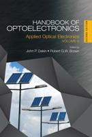 Handbook of Optoelectronics. Volume 3 Applied Optical Electronics