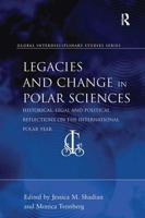 Legacies and Change in Polar Sciences