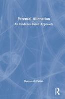 Parental Alienation: An Evidence-Based Approach
