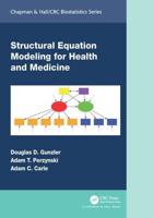 Structural Equation Modeling for Health and Medicine