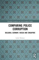 Comparing Police Corruption: Bulgaria, Germany, Russia and Singapore
