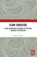 Slow Urbicide
