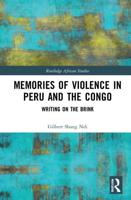 Memories of Violence in Peru and the Congo: Writing on the Brink
