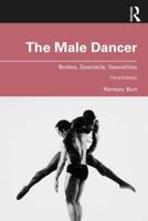 The Male Dancer: Bodies, Spectacle, Sexualities