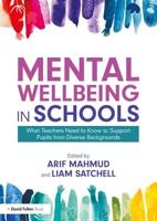 Mental Wellbeing in Schools: What Teachers Need to Know to Support Pupils from Diverse Backgrounds