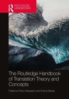The Routledge Handbook of Translation Theory and Concepts