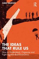 The Ideas That Rule Us
