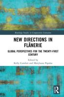 New Directions in Flânerie: Global Perspectives for the Twenty-First Century