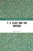 T.S. Eliot and the Mother
