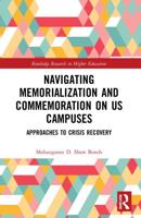 Navigating Memorialization and Commemoration on US Campuses