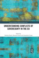 Understanding Conflicts of Sovereignty in the EU