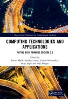 Computing Technologies and Applications: Paving Path Towards Society 5.0