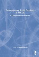 Contemporary Social Problems in the UK: A Comprehensive Overview