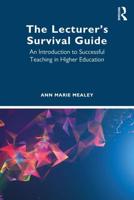 The Lecturer's Survival Guide