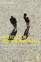#MeToo for Women and Men: Understanding Power through Sexual Harassment