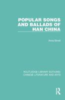 Popular Songs and Ballads of Han China