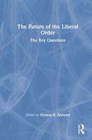 The Future of the Liberal Order: The Key Questions
