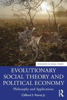 Evolutionary Social Theory and Political Economy