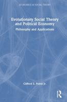 Evolutionary Social Theory and Political Economy