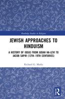 Jewish Approaches to Hinduism: A History of Ideas from Judah Ha-Levi to Jacob Sapir (12th-19th centuries)