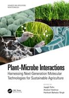 Plant-Microbe Interactions: Harnessing Next-Generation Molecular Technologies for Sustainable Agriculture