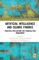 Artificial Intelligence and Islamic Finance: Practical Applications for Financial Risk Management