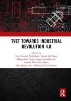 TVET Towards Industrial Revolution 4.0: Proceedings of the Technical and Vocational Education and Training International Conference (TVETIC 2018), November 26-27, 2018, Johor Bahru, Malaysia