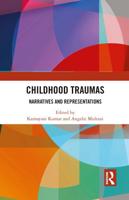 Childhood Traumas: Narratives and Representations
