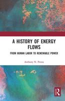 A History of Energy Flows: From Human Labor to Renewable Power