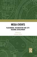 Mega-Events: Placemaking, Regeneration and City-Regional Development