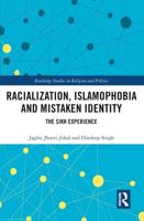 Racialization, Islamophobia and Mistaken Identity: The Sikh Experience