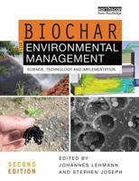 Biochar for Environmental Management: Science, Technology and Implementation