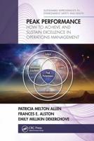 Peak Performance: How to Achieve and Sustain Excellence in Operations Management