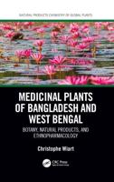 Medicinal Plants of Bangladesh and West Bengal: Botany, Natural Products, & Ethnopharmacology